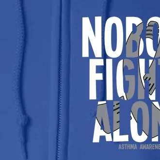 Nobody Fights Alone Asthma Awareness Cute Gift Full Zip Hoodie