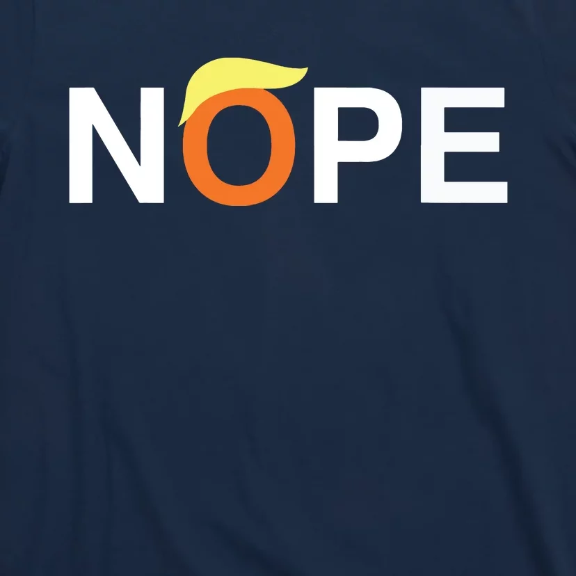 Nope Funny Antitrump T-Shirt