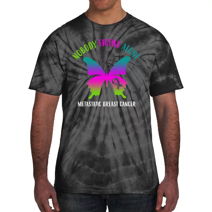 Nobody Fights Alone Metastatic Breast Cancer Tie-Dye T-Shirt