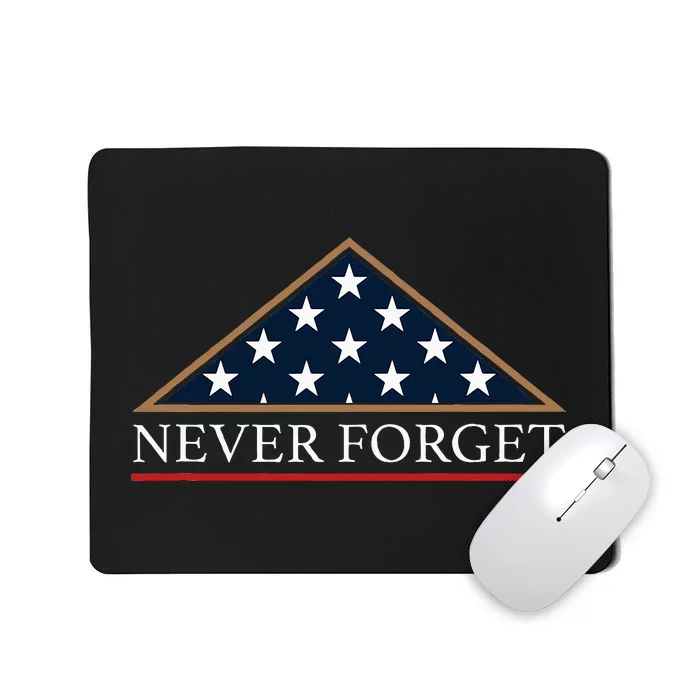 Never Forget American Folded Flag Military Memorial Design Mousepad