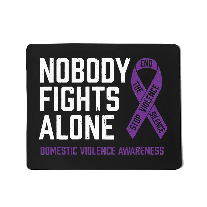 Nobody Fights Alone Purple Domestic Violence Awareness Mousepad