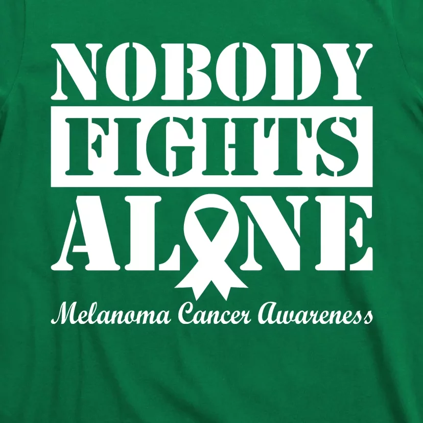 Nobody Fight Alone Melanoma Cancer Awareness T-Shirt