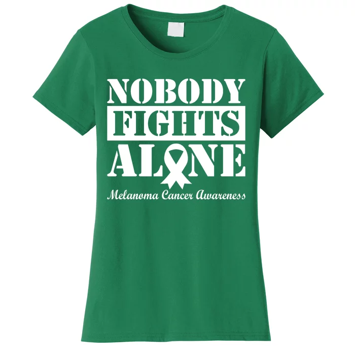 Nobody Fight Alone Melanoma Cancer Awareness Women's T-Shirt