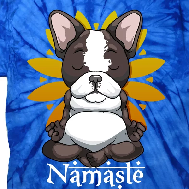 Namaste French Bulldog Funny Gift Dog Lover Frenchie Yoga Cool Gift Tie-Dye T-Shirt