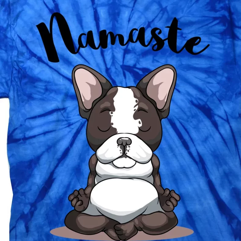 Namaste French Bulldog Yoga Design Dog Lover Frenchie Yoga Gift Tie-Dye T-Shirt