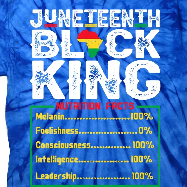 Nutritional Facts Black Melanin King Juneteenth Independence Funny Gift Tie-Dye T-Shirt