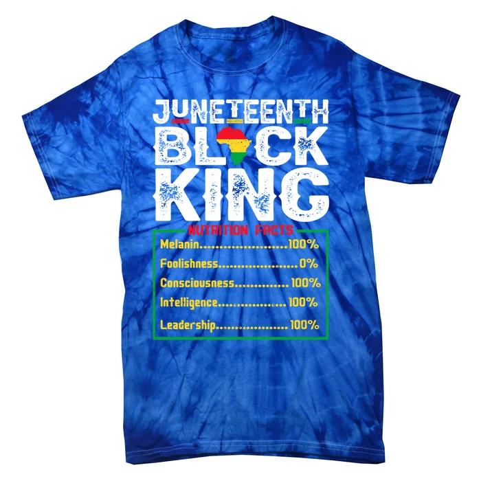 Nutritional Facts Black Melanin King Juneteenth Independence Funny Gift Tie-Dye T-Shirt