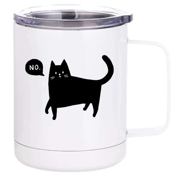 No Funny Black Cat Front & Back 12oz Stainless Steel Tumbler Cup