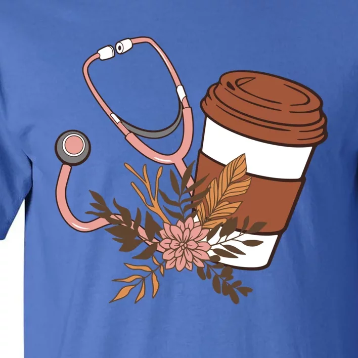 Nurse Fuel Coffee Caffeine Stethoscope Nursing Student Life Gift Tall T-Shirt