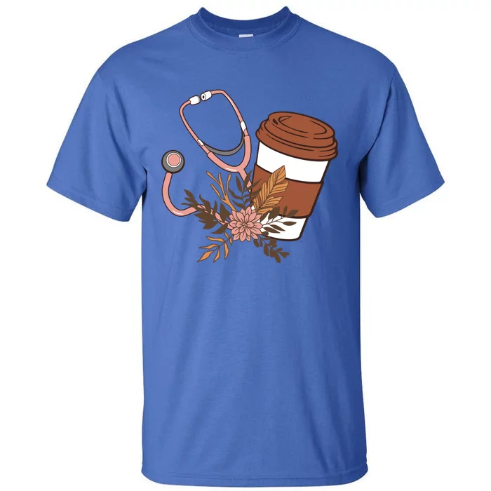 Nurse Fuel Coffee Caffeine Stethoscope Nursing Student Life Gift Tall T-Shirt