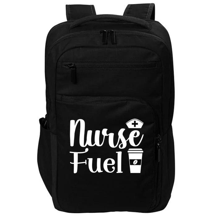 Nurse Fuel Coffee Cappuccino Gift Impact Tech Backpack