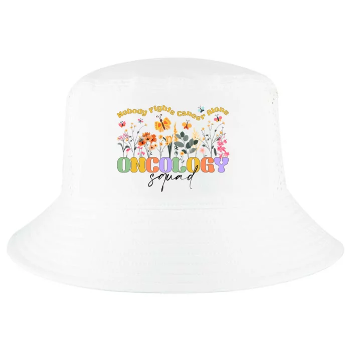 Nobody Fights Cancer Alone Oncology Squad Cool Comfort Performance Bucket Hat