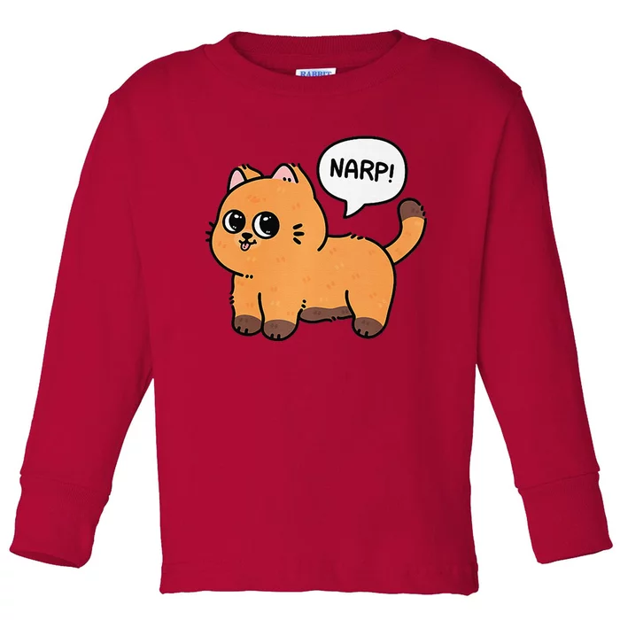 Narp! Funny Cat Lover Toddler Long Sleeve Shirt