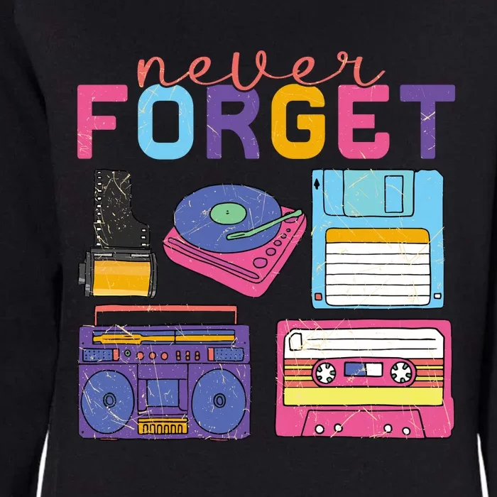 Never Forget Cassette Floppy Disk VHS CD Womens California Wash Sweatshirt