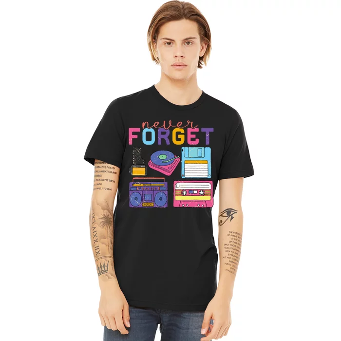 Never Forget Cassette Floppy Disk VHS CD Premium T-Shirt