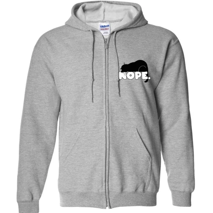 Nope Funny Cat Cat Lover Cat Humor Cute Cat Gift Full Zip Hoodie