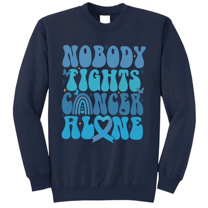 Nobody Fights Cancer Alone Tall Sweatshirt