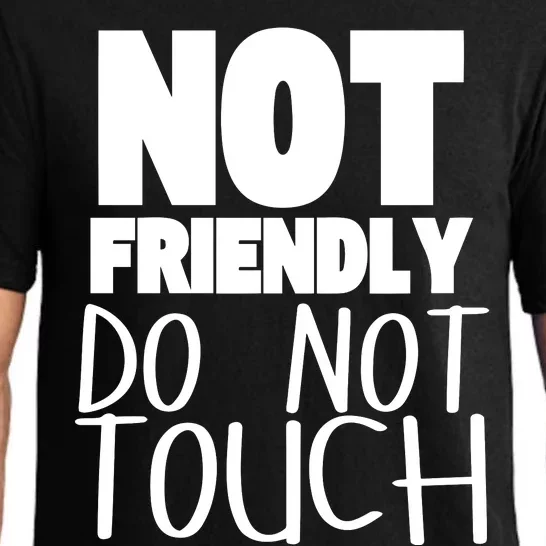 Not Friendly Do Not Touch Pajama Set