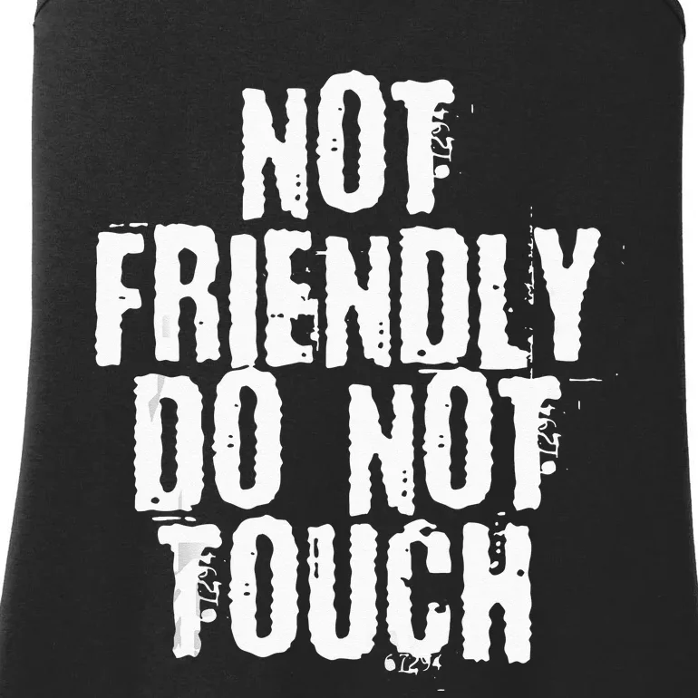 Not Friendly Do Not Touch Ladies Essential Tank