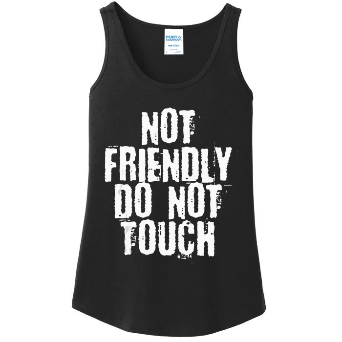 Not Friendly Do Not Touch Ladies Essential Tank