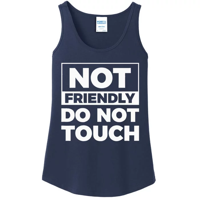 Not Friendly Do Not Touch Ladies Essential Tank