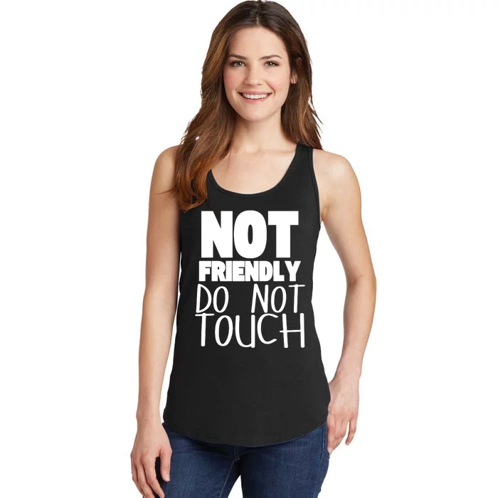 Not Friendly Do Not Touch Ladies Essential Tank