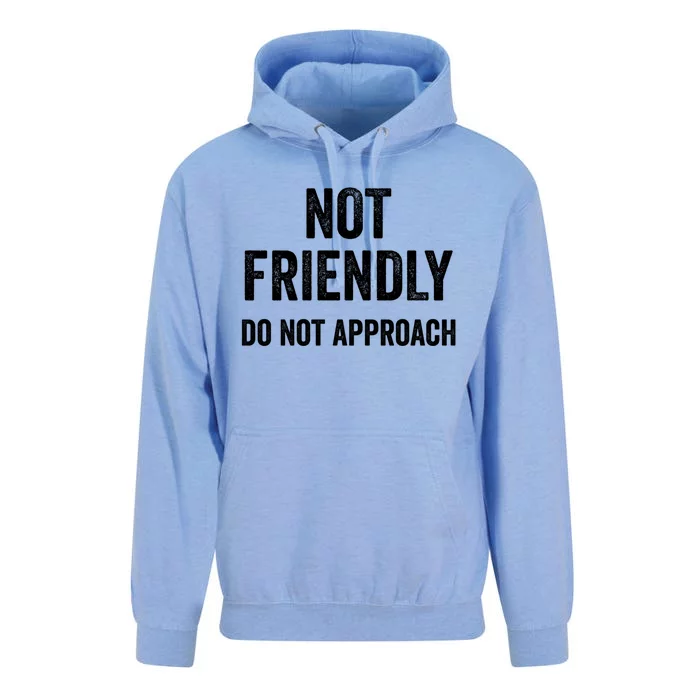 Not Friendly Do Not Approach Funny Sarcastic Design Funny Gift Unisex Surf Hoodie