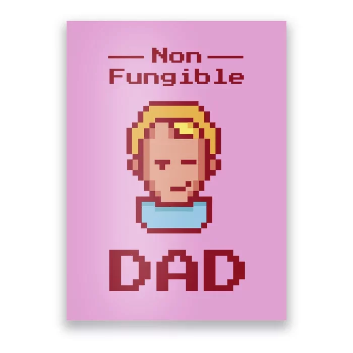 Non Fungible Dad NFT Poster