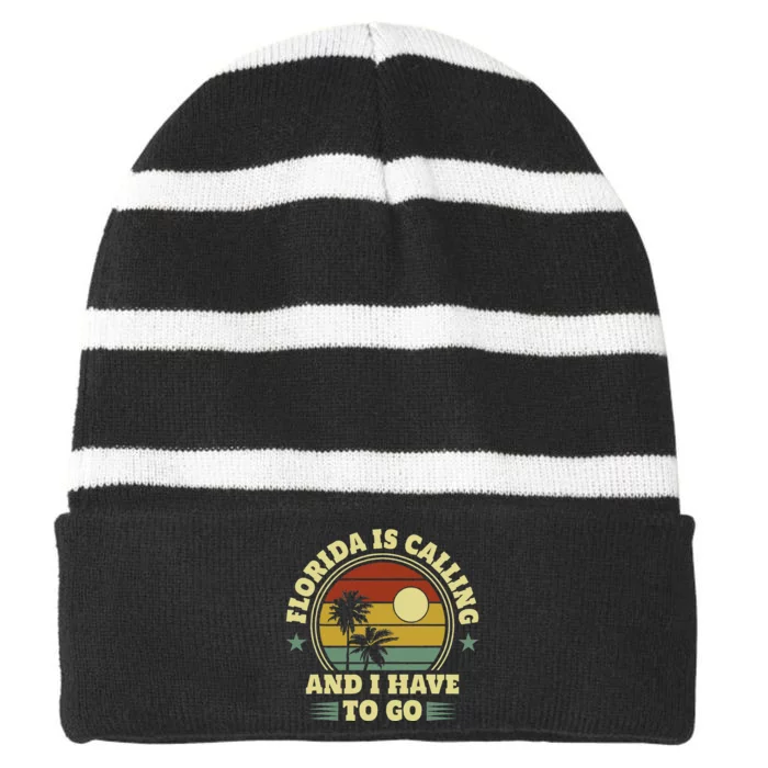 Native Floridian Florida Is Calling And I Have To Go Striped Beanie with Solid Band