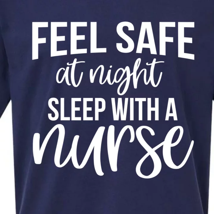 Nurse Funny Feel Safe At Night Sleep With A Nurse Funny Gift Sueded Cloud Jersey T-Shirt