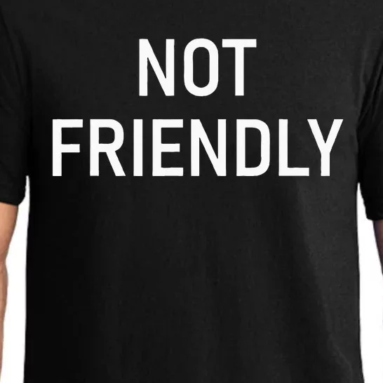 Not Friendly Funny Jokes Sarcastic Pajama Set