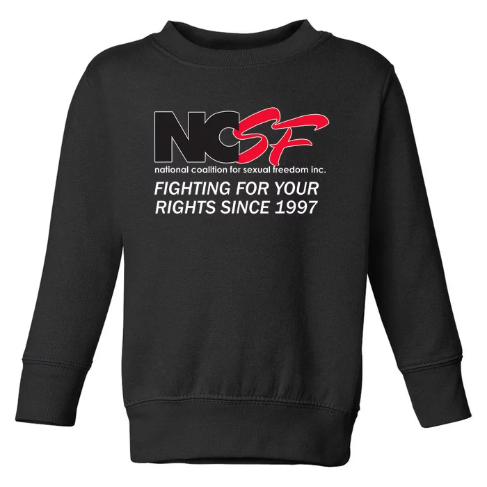 Ncsf Fighting For Your Rights Since 1997 Darker Colors Toddler Sweatshirt