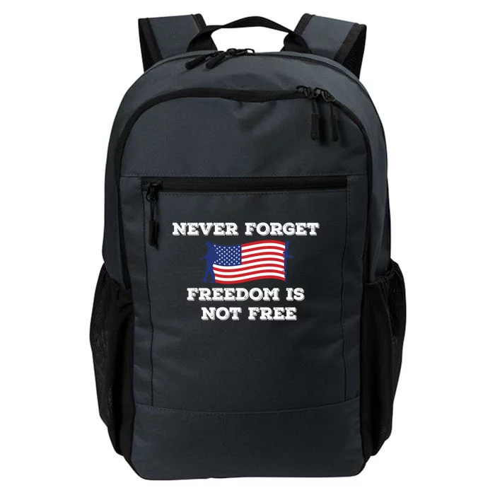 Never Forget Freedom Is Not Free Army Veterans Gift Daily Commute Backpack