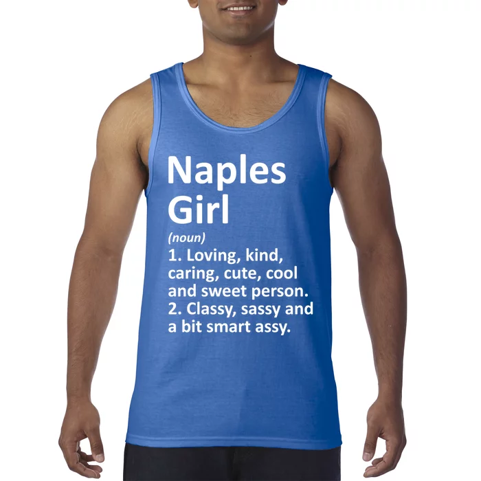 Naples Fl Florida Funny City Home Roots Gift Meaningful Gift Tank Top