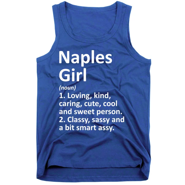 Naples Fl Florida Funny City Home Roots Gift Meaningful Gift Tank Top