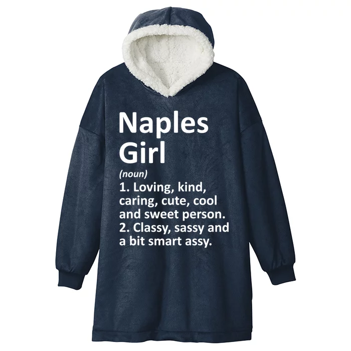 Naples Fl Florida Funny City Home Roots Gift Meaningful Gift Hooded Wearable Blanket