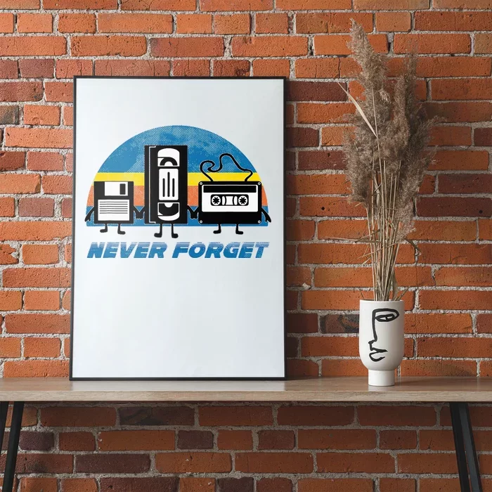 Never Forget Funny Retro Vintage Vhs Cassette Floppy Disk Poster