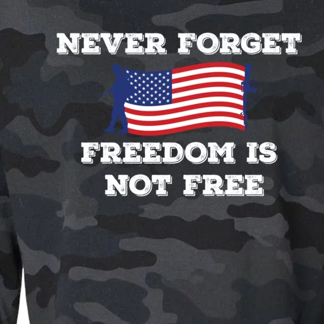 Never Forget Freedom Is Not Free Army Veterans Gift Cropped Pullover Crew