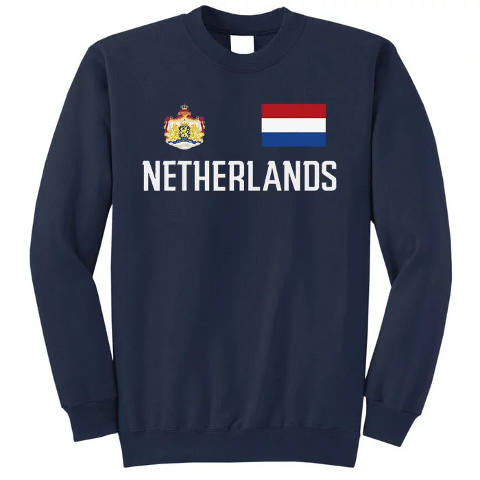 Netherlands Flag Football Soccer Fan Gift Tall Sweatshirt