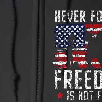 Never Forget Freedom Is Not Free Usa American Memorial Day Full Zip Hoodie