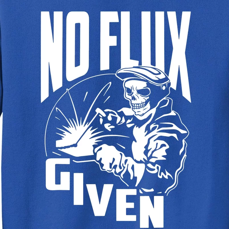 No Flux Given Tall Sweatshirt