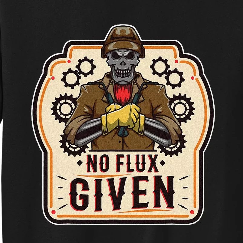 No Flux Given Tall Sweatshirt