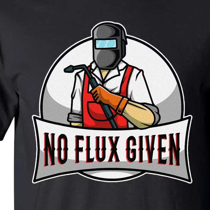 No Flux Given Tall T-Shirt