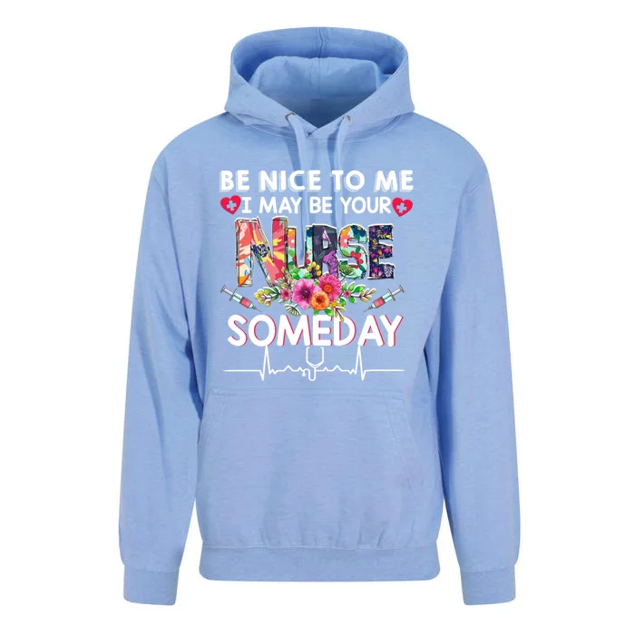 Nurse Funny Gift Be Nice To Me I May Be Your Nurse Someday Gift Unisex Surf Hoodie