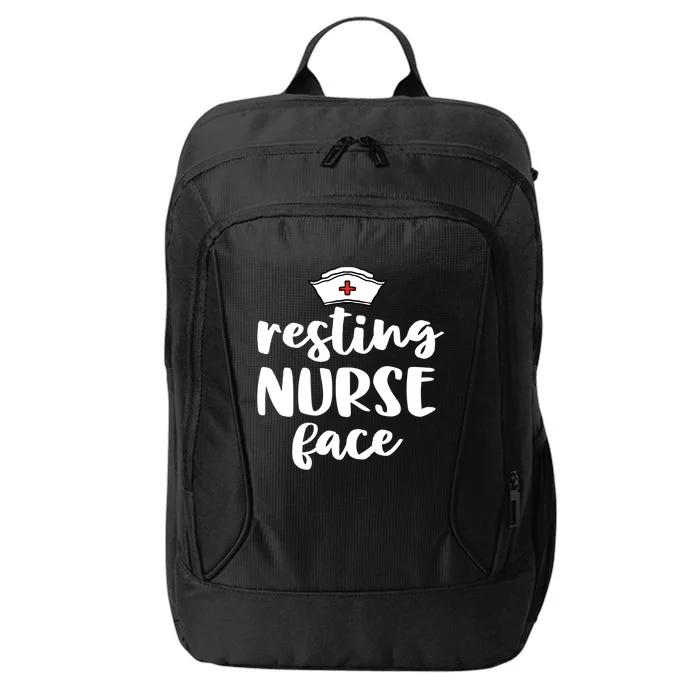 Nurse Funny Gift Funny Nursing Resting Nurse Face Great Gift City Backpack