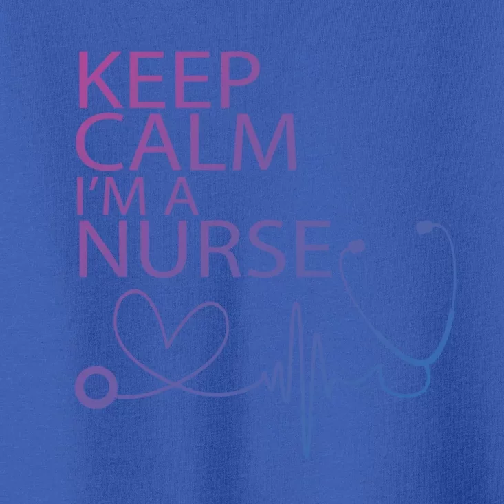 Nurse Funny Gift Cool Keep Calm Tee Cool Gift Toddler T-Shirt