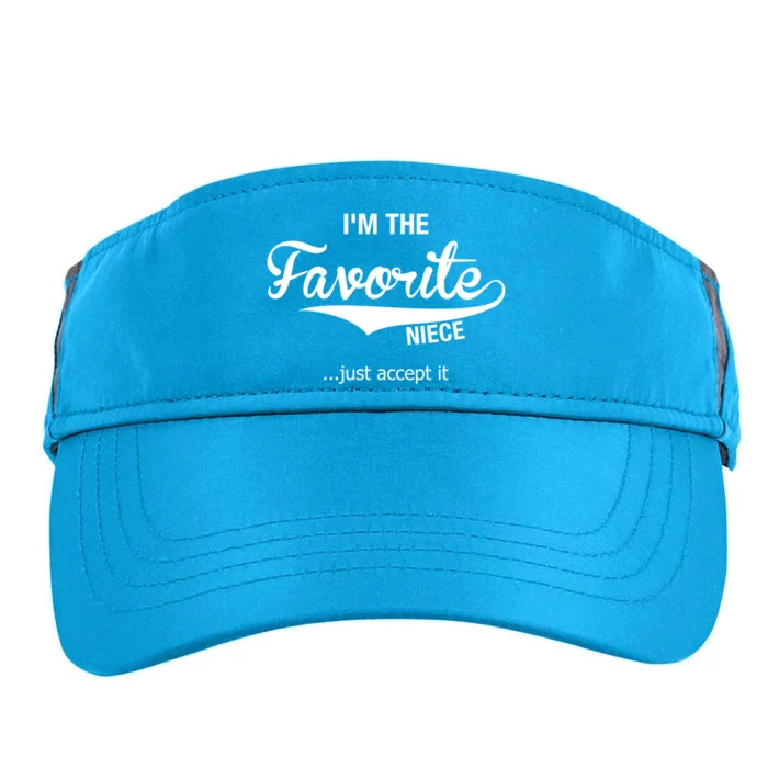 Niece Funny Gift From Aunt Uncle Im The Favorite Niece Gift Adult Drive Performance Visor