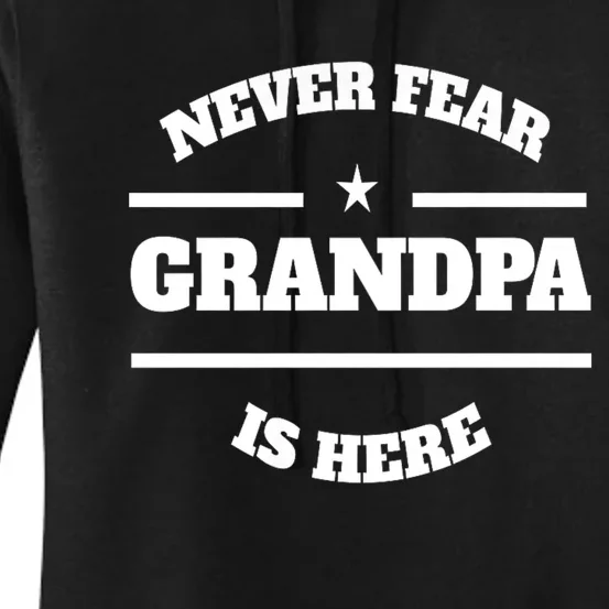 Never Fear Grandpa Is Here Women's Pullover Hoodie