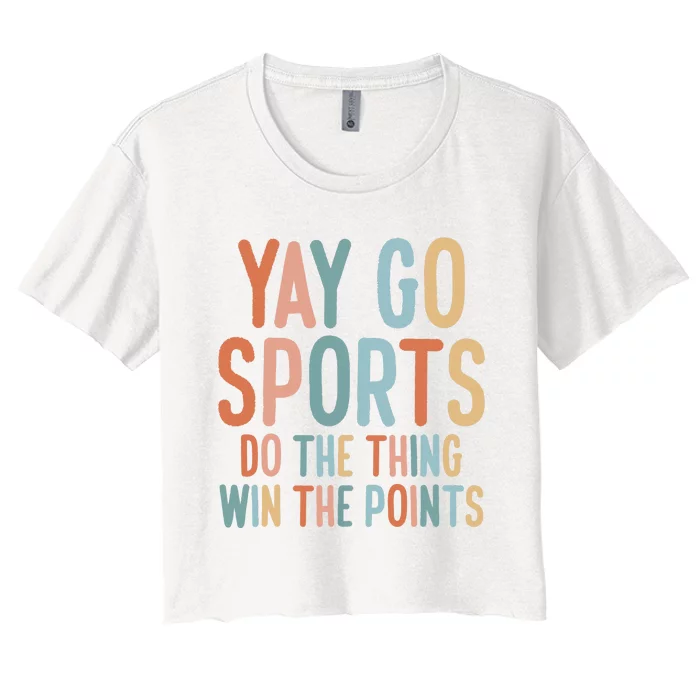 Yay Sports Tshirt,Do The Thing Win The Points,Go Sports Team T-Shirt