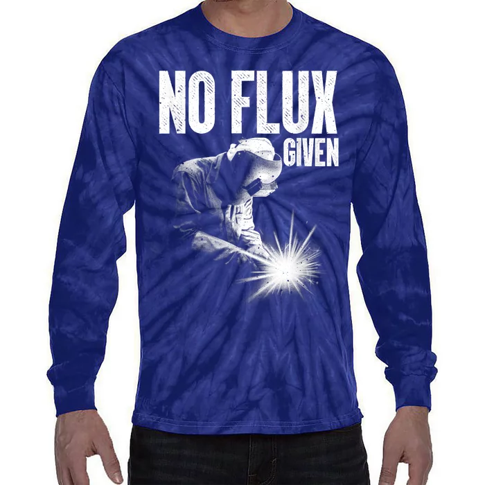 No Flux Given Best Welding Art For Dad Welder Arc Welding Metal Worker Tie-Dye Long Sleeve Shirt